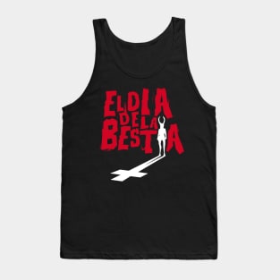 El dia de la Bestia Tank Top